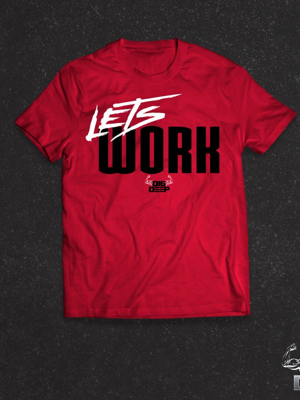 RED LETS WORK TEE
